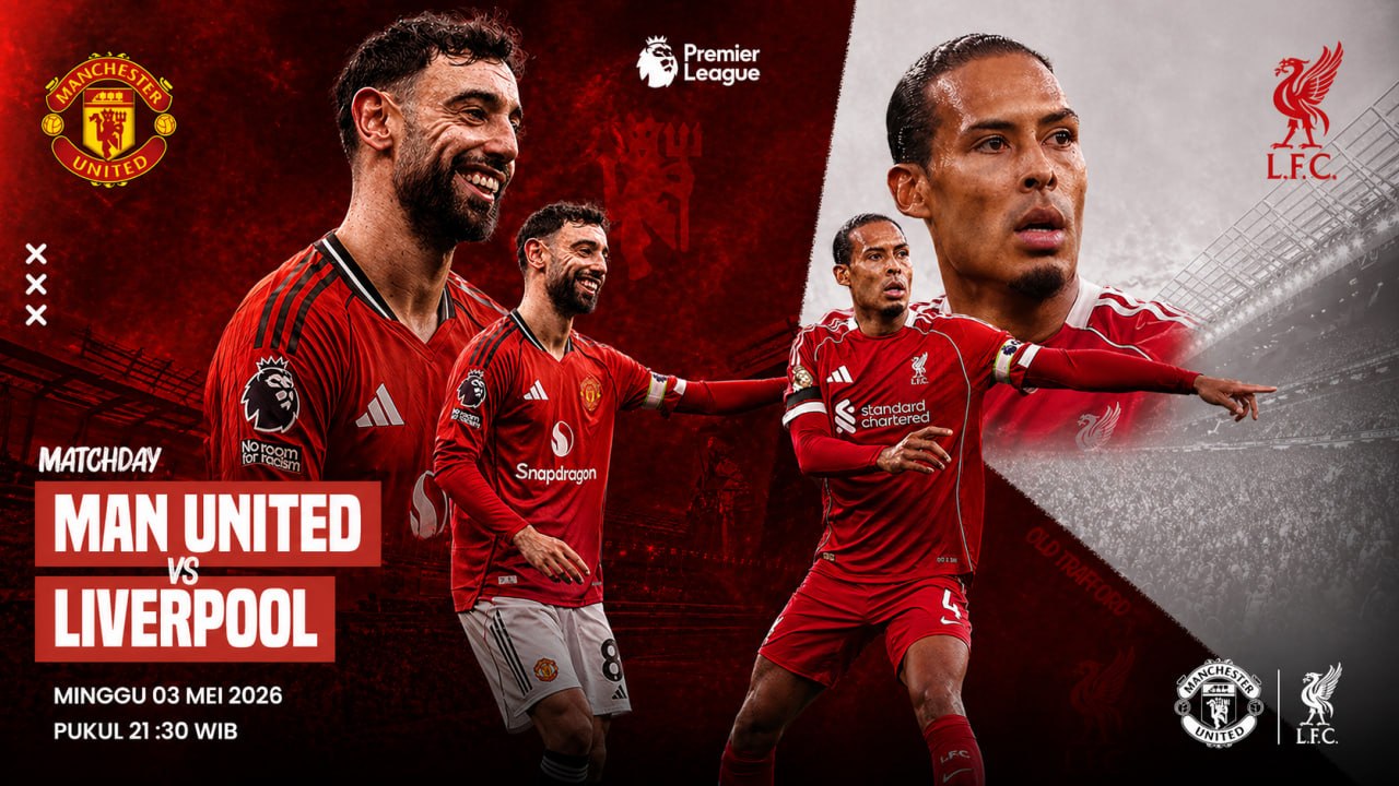 Big Match Premier League: Manchester United Tantang Liverpool dalam Laga Penentu!