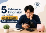 Anak Muda Sulit Menabung? 5 Kebiasaan Finansial ini yang Mempengaruhi