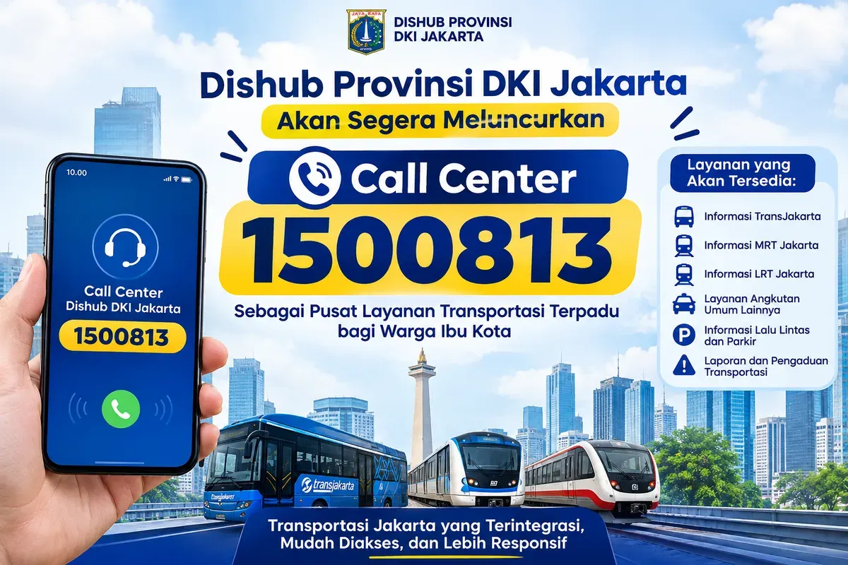 Call Center 1500813 Resmi Hadir, Warga Jakarta Bisa Akses Layanan Transportasi Darurat 24 Jam